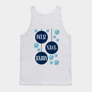 Feliz Navi-Daddy Tank Top